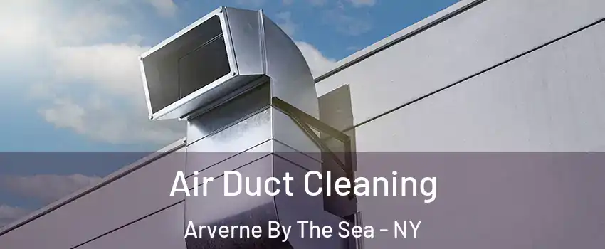 Air Duct Cleaning Arverne By The Sea - NY