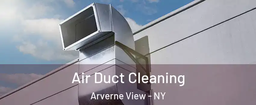 Air Duct Cleaning Arverne View - NY