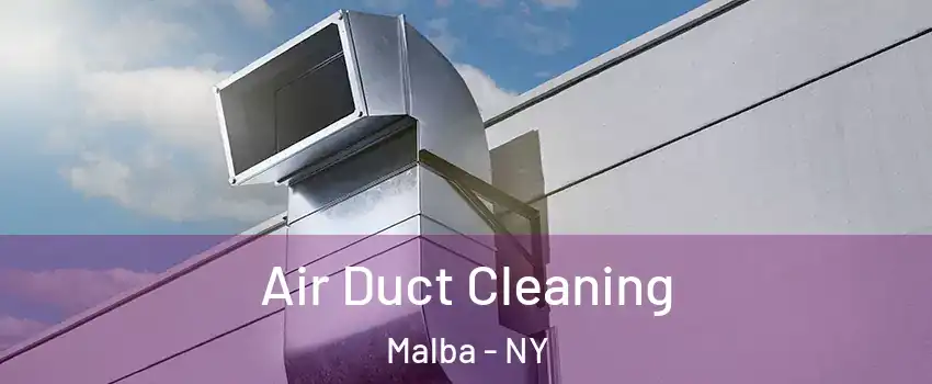 Air Duct Cleaning Malba - NY