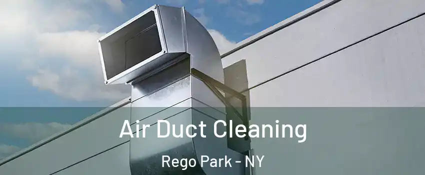 Air Duct Cleaning Rego Park - NY