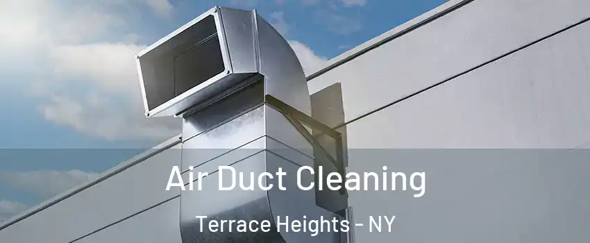 Air Duct Cleaning Terrace Heights - NY