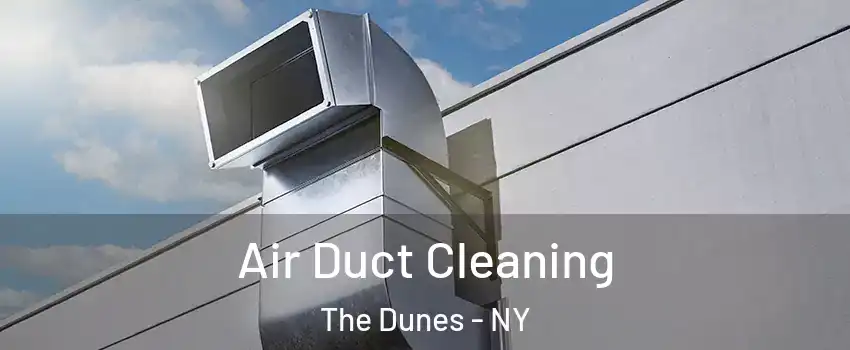 Air Duct Cleaning The Dunes - NY