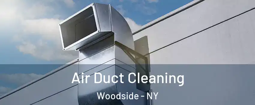 Air Duct Cleaning Woodside - NY