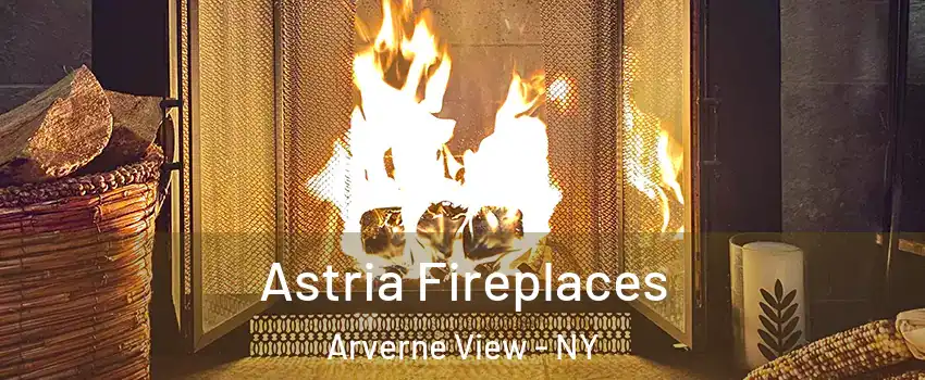 Astria Fireplaces Arverne View - NY