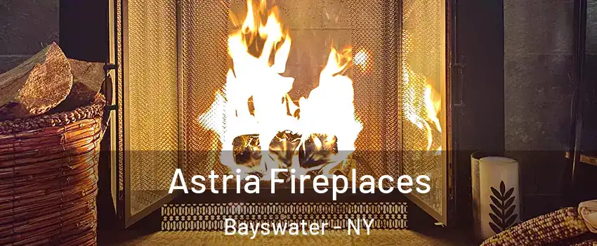 Astria Fireplaces Bayswater - NY