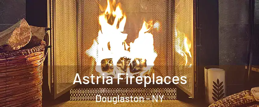 Astria Fireplaces Douglaston - NY