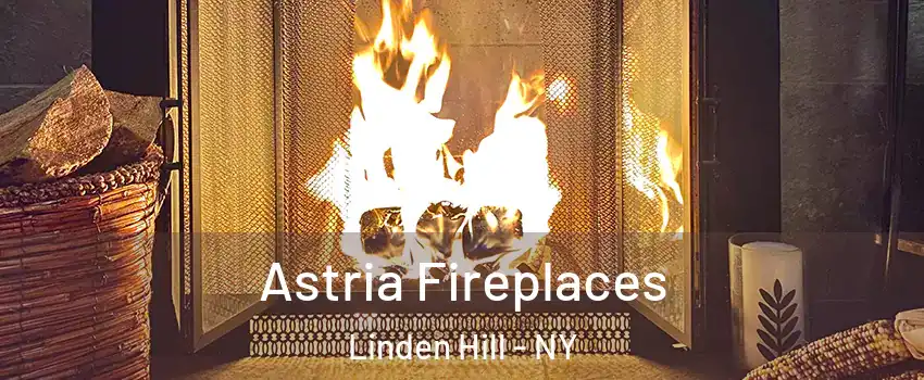 Astria Fireplaces Linden Hill - NY