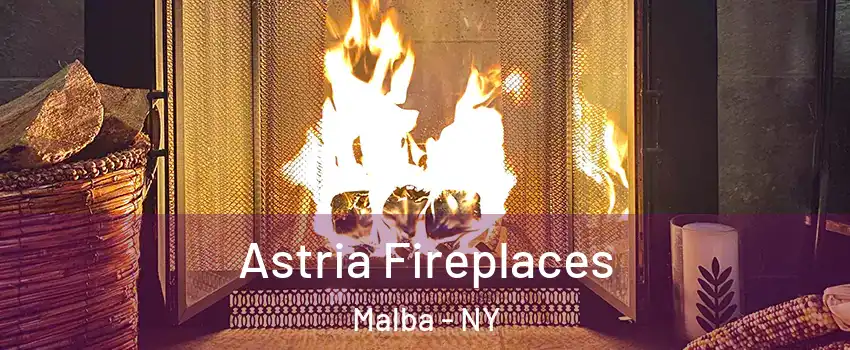 Astria Fireplaces Malba - NY