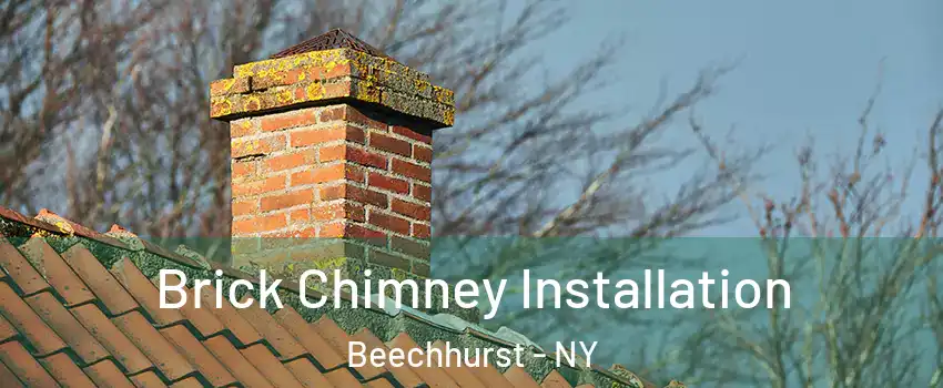 Brick Chimney Installation Beechhurst - NY