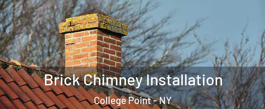 Brick Chimney Installation College Point - NY