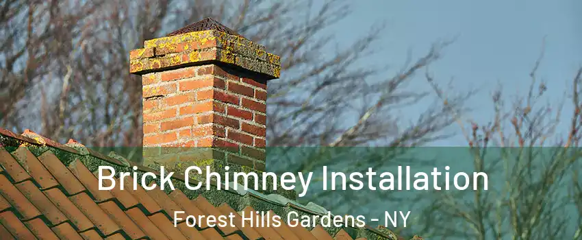 Brick Chimney Installation Forest Hills Gardens - NY
