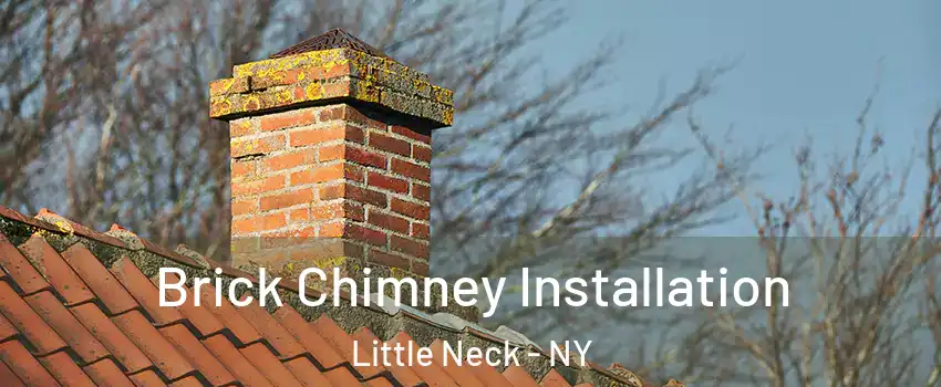Brick Chimney Installation Little Neck - NY