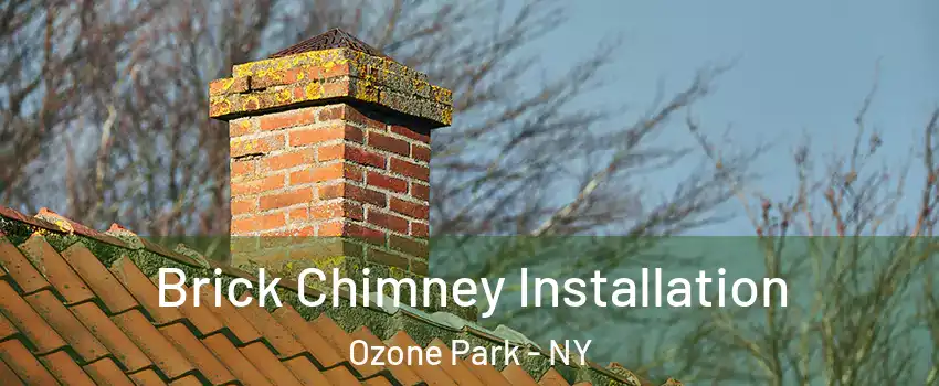 Brick Chimney Installation Ozone Park - NY