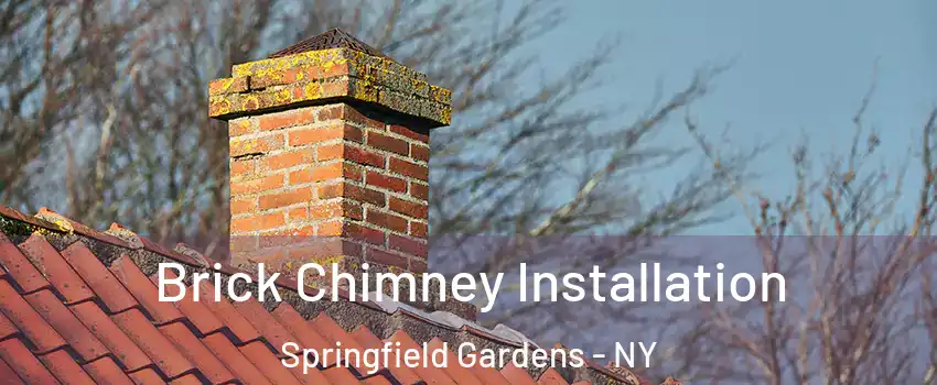 Brick Chimney Installation Springfield Gardens - NY
