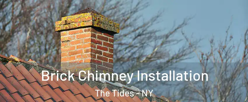 Brick Chimney Installation The Tides - NY