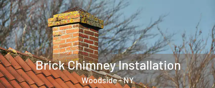 Brick Chimney Installation Woodside - NY