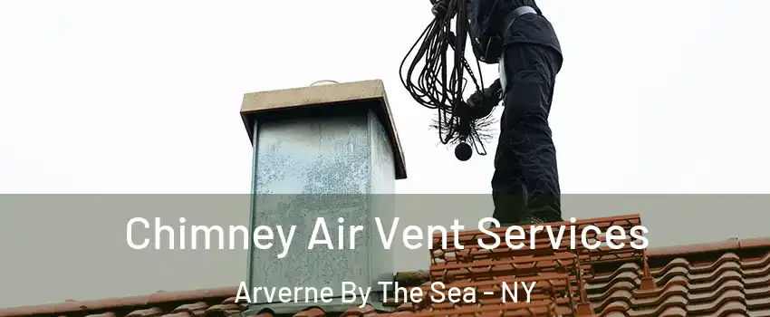 Chimney Air Vent Services Arverne By The Sea - NY