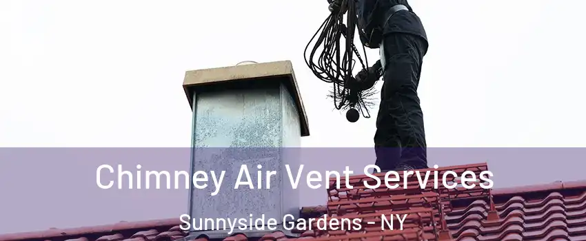 Chimney Air Vent Services Sunnyside Gardens - NY