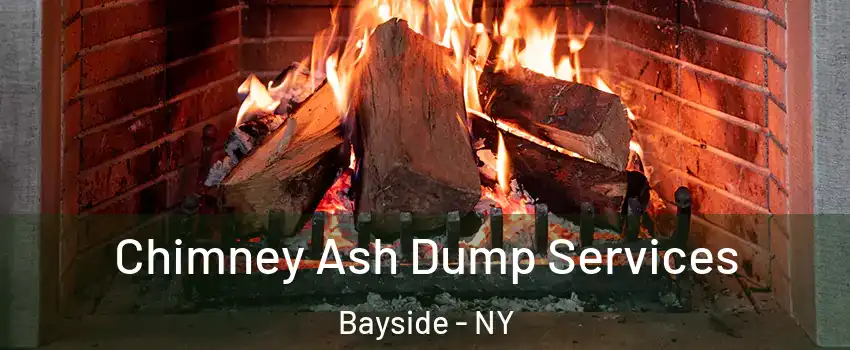 Chimney Ash Dump Services Bayside - NY