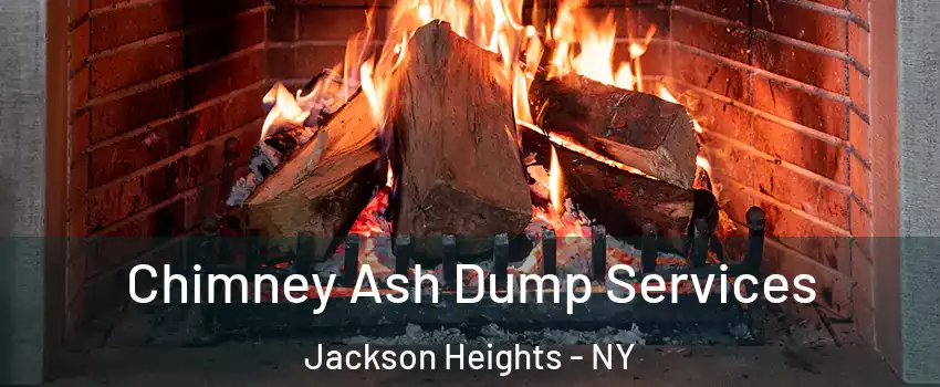 Chimney Ash Dump Services Jackson Heights - NY