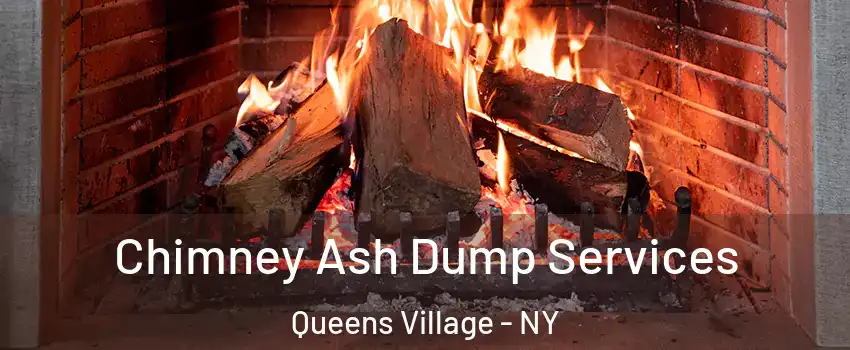 Chimney Ash Dump Services Queens Village - NY