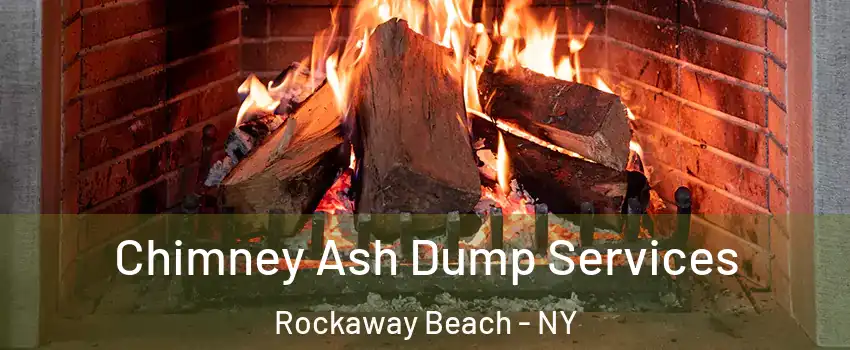 Chimney Ash Dump Services Rockaway Beach - NY