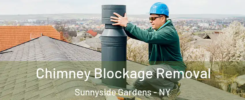 Chimney Blockage Removal Sunnyside Gardens - NY