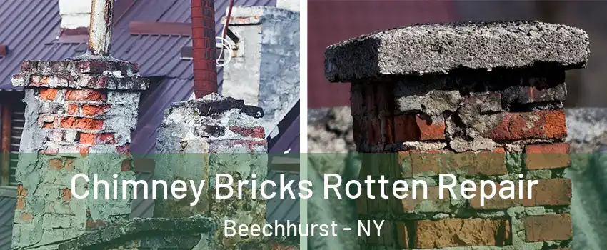 Chimney Bricks Rotten Repair Beechhurst - NY
