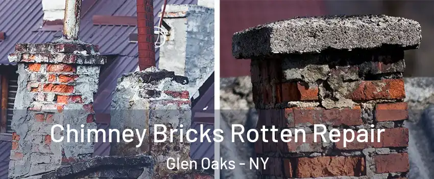 Chimney Bricks Rotten Repair Glen Oaks - NY