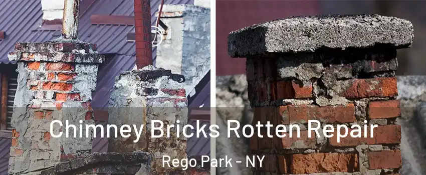 Chimney Bricks Rotten Repair Rego Park - NY