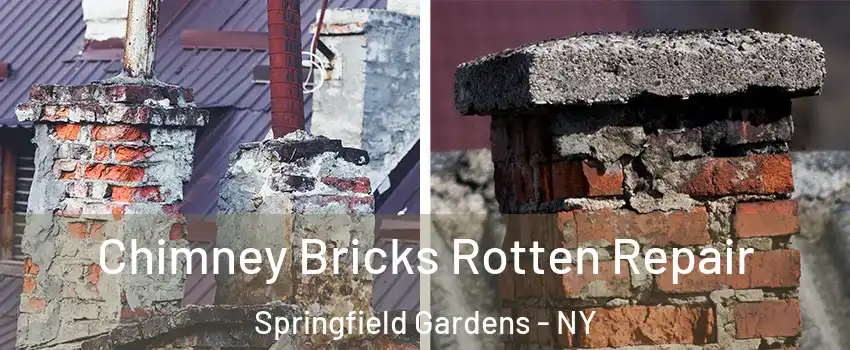 Chimney Bricks Rotten Repair Springfield Gardens - NY