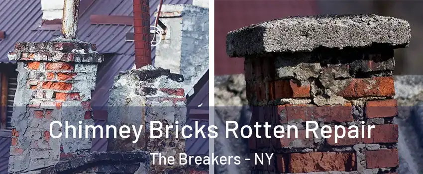 Chimney Bricks Rotten Repair The Breakers - NY