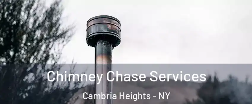 Chimney Chase Services Cambria Heights - NY