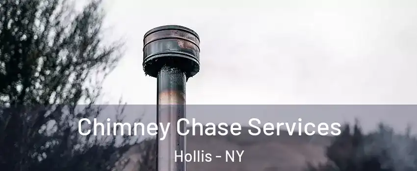 Chimney Chase Services Hollis - NY