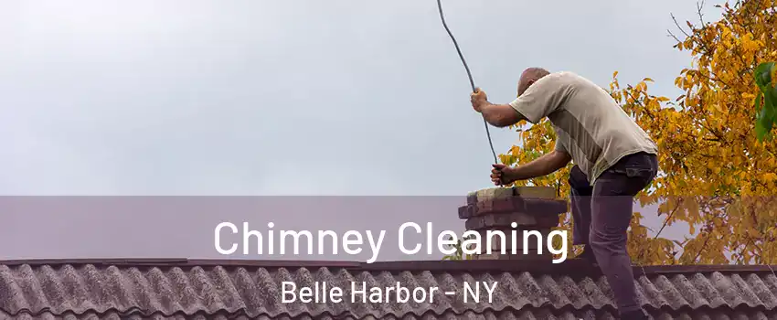 Chimney Cleaning Belle Harbor - NY