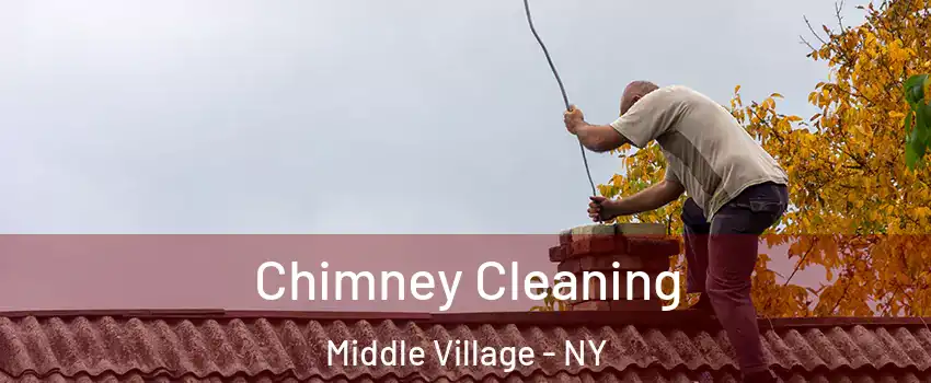 Chimney Cleaning Middle Village - NY