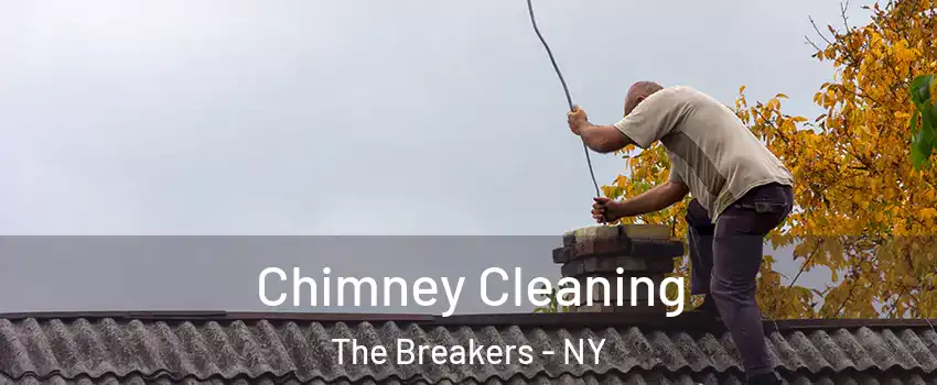 Chimney Cleaning The Breakers - NY