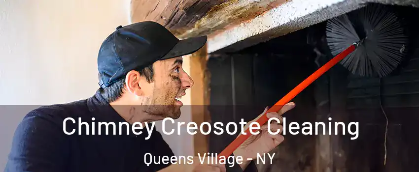 Chimney Creosote Cleaning Queens Village - NY