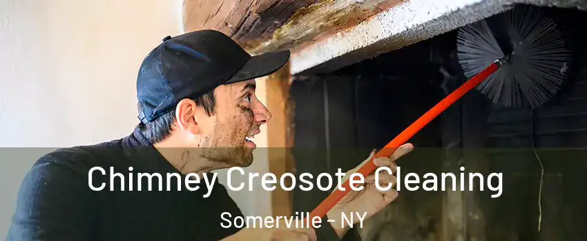 Chimney Creosote Cleaning Somerville - NY