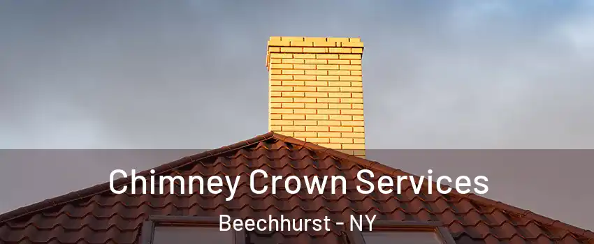Chimney Crown Services Beechhurst - NY