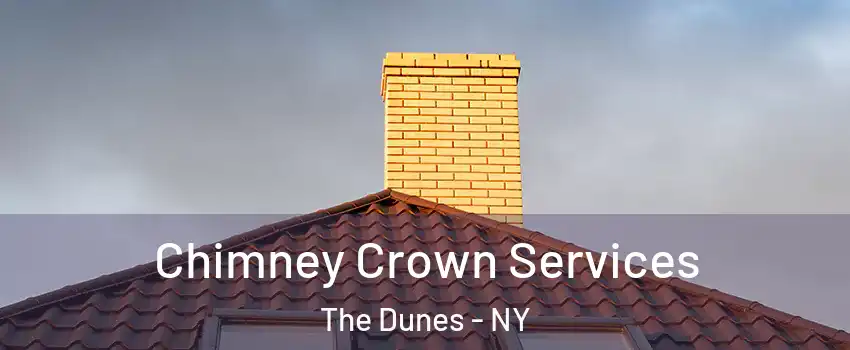 Chimney Crown Services The Dunes - NY