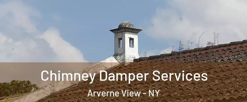 Chimney Damper Services Arverne View - NY