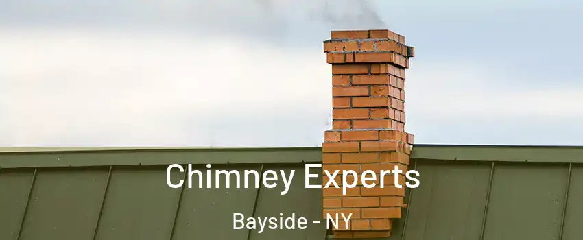 Chimney Experts Bayside - NY