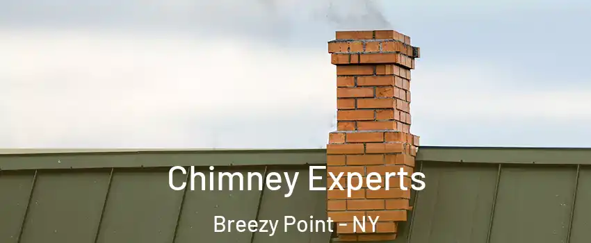 Chimney Experts Breezy Point - NY