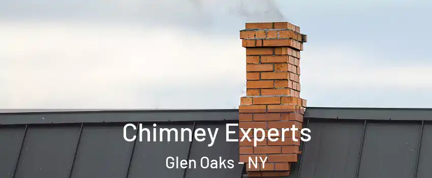 Chimney Experts Glen Oaks - NY