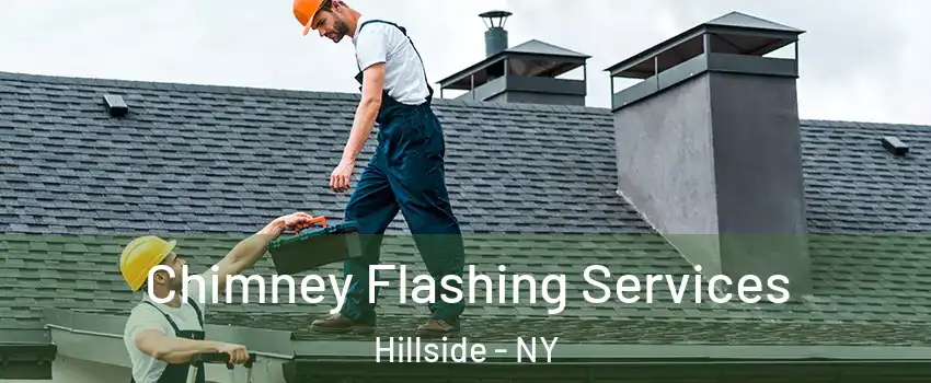 Chimney Flashing Services Hillside - NY