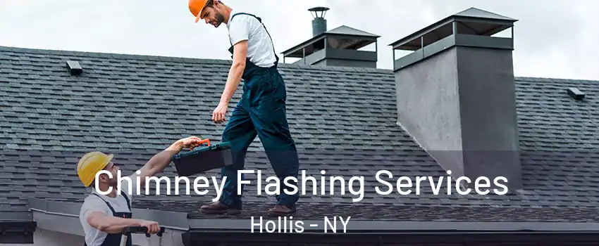 Chimney Flashing Services Hollis - NY