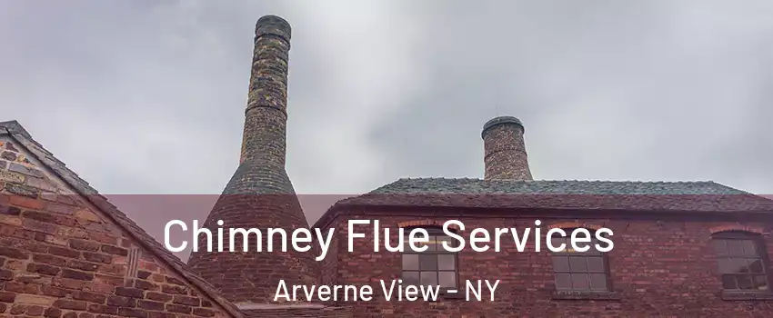 Chimney Flue Services Arverne View - NY