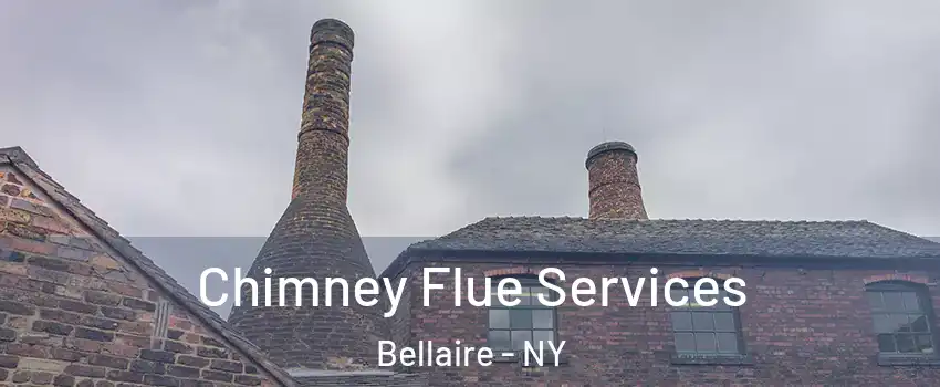 Chimney Flue Services Bellaire - NY