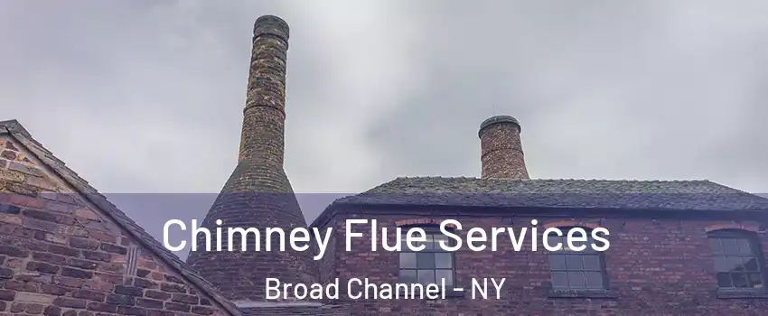 Chimney Flue Services Broad Channel - NY